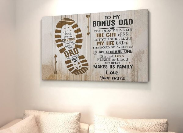 Personalized To My Bonus Dad Canvas Thank You For Stepping In And Become The Didn’t Have Be Print Fathers Day Gift Stepdad